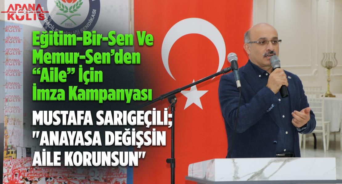 Eğitim-Bir-Sen Ve Memur-Sen’den “Aile” İçin İmza Kampanyası